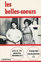 Les Belles-Soeurs, 1972 edition
